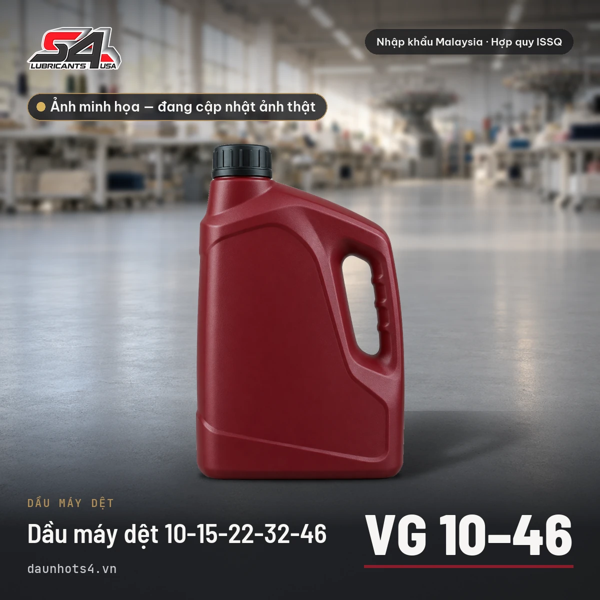 Dầu máy dệt 10-15-22-32-46 VG 10–46 — Dầu Nhớt S4 (ảnh minh họa)