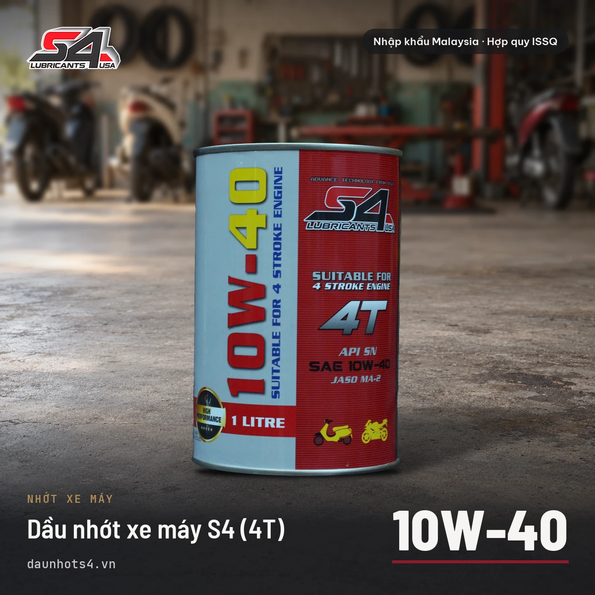 Dầu nhớt xe máy S4 (4T) 10W-40 nhập khẩu Malaysia — Dầu Nhớt S4