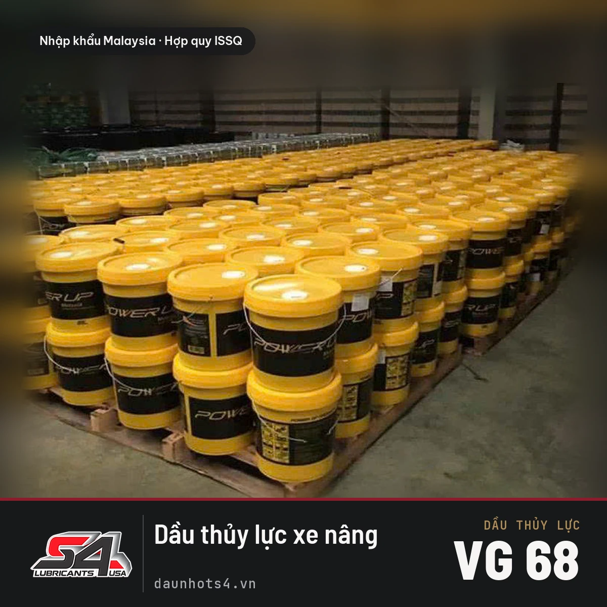 Dầu thủy lực xe nâng VG 46 nhập khẩu Malaysia — Dầu Nhớt S4