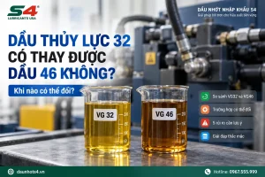 Dầu thủy lực 32 có thay được dầu 46 không