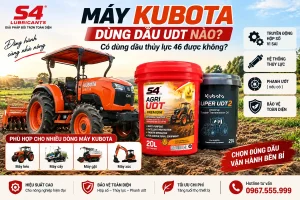 Máy Kubota dùng dầu UDT nào có dùng dầu thủy lực 46 được không